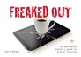 Freaked Out The Bewildered Teachers Guide to Digital Learning