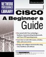 CISCO A Beginner's Guide