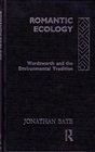 Romantic Ecology Wordsworth and the Environmental Tradition