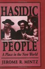 Hasidic People  A Place in the New World