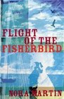 Flight of the Fisherbird