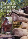 Creative Country Construction Building  Living In Harmony with Nature