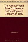 Annual World Bank Conference on Development Economics 1997