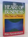 The Heart of Business Ethics Power and Philosophy