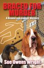 Braced for Murder: Introducing Calamity, Cruiser's Canine Partner in Crime (Beanie and Cruiser Mystery)
