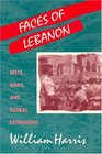Faces of Lebanon Sects Wars and Global Extensions