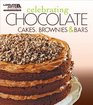 Celebrating Chocolate: Cakes, Brownies, and Bars (Leisure Arts #5325) (Celebrating Cookbooks)
