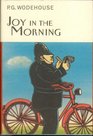 Joy in the Morning (Everyman Wodehouse)