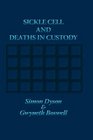 Sickle Cell and Deaths in Custody