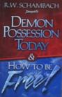 Demon Possession Today and How to Be Free