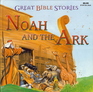 Great Bible Stories  Noah and the Ark