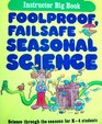 Foolproof Failsafe Seasonal Science