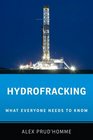Hydrofracking What Everyone Needs to Know