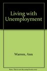 Living with Unemployment