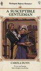 A Susceptible Gentleman (Harlequin Regency Romance, No 25)