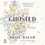 Ghosted A Novel