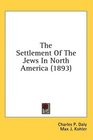 The Settlement Of The Jews In North America