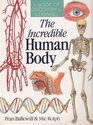 The Incredible Human Body A Book of Discovery  Learning
