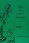 Climb the Joyous Mountain Living the Meditative Way
