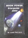 Moon Power Starguide 2000 Universal Guidance and Predictions