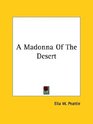 A Madonna of the Desert