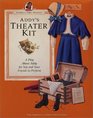 Addy's Theater Kit A Play About Addy for You and Your Friends to Perform