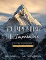 Accomplishing the Impossible: What God Does, What We Can Do