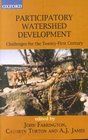 Participating Watershed Development Challenges for the TwentyFirst Century