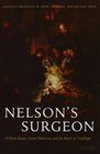 Nelson's Surgeon William Beatty Naval Medicine and the Battle of Trafalgar