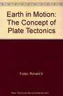 Earth in Motion The Concept of Plate Tectonics