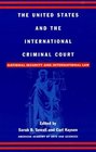 The United States and the International Criminal Court