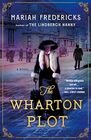 The Wharton Plot A Novel