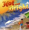 Hot And Bright A Book About The Sun