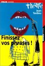 Finissez vos phrases