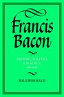Francis Bacon History Politics and Science 15611626