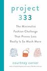 Project 333 The Minimalist Fashion Challenge That Proves Less Really is So Much More