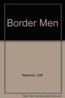 Border Men