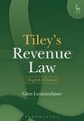 Tiley's Revenue Law: (Eighth Edition)