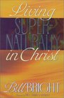Living Supernaturally in Christ