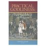 Practical Godliness: The Ornament of All Religion : Being the Subject of Several Sermons upon Titus 2:10