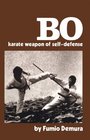 Bo Karate Weapon of SelfDefense with Video