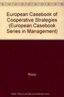 European Casebook on Cooperative Strategies