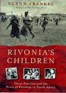 Rivonia's Children Three Families and the Price of Freedom in South Africa