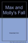Max  Molly  Max  Molly's Fall