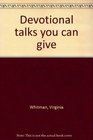 Devotional talks you can give