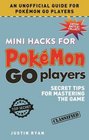 Mini Hacks for Pokmon GO Players: Secret Tips for Mastering the Game