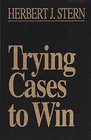 Trying cases to win