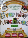 Everyday Machines Amazing Devices We Take for Granted
