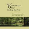 The Wilderness of Grief Finding Your Way