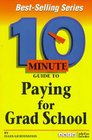 10 Minute Guide to Paying for Grad School